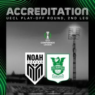 Accreditation begins for Noah vs Olimpija match